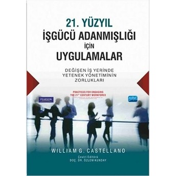 21. Yüzyıl Işgücü Adanmışlığı Için Uygulamalar