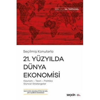 21. Yüzyılda Dünya Ekonomisi Aslı Yenipazarlı