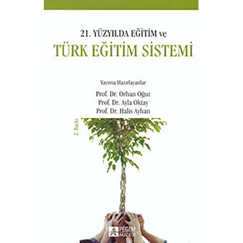 21. Yüzyılda Eğitim Ve Türk Eğitim Sistemi Kolektif