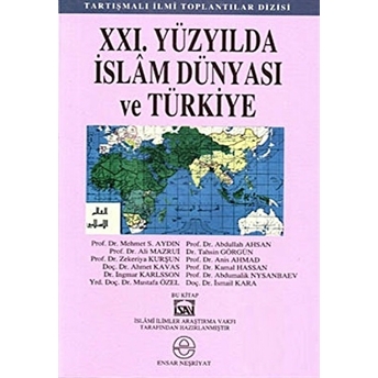 21. Yüzyılda Islam Dünyası Ve Türkiye Kolektif