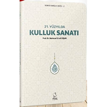 21. Yüzyılda Kulluk Sanatı (Cep Boy) Mahmud Es'Ad Coşan