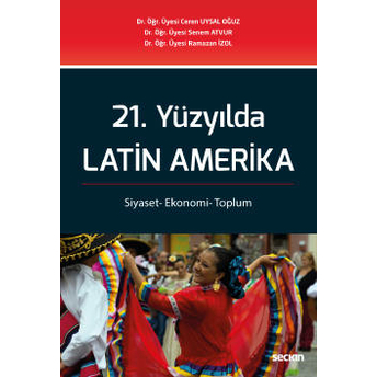 21. Yüzyılda Latin Amerika Ramazan Izol