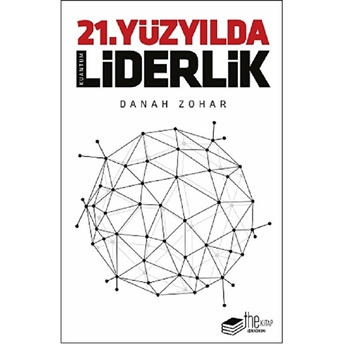 21.Yüzyılda Liderlik Danah Zohar