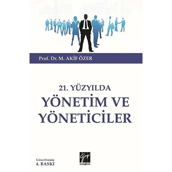 21.Yüzyılda Yönetim Ve Yöneticiler