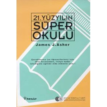 21. Yüzyılın Süper Okulu James J. Asher