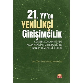 21. Yy'Da Yenilikçi Girişimcilik Duygu Hıdıroğlu