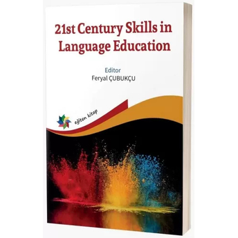 21St Century Skills In Language Education Feryal Çubukçu