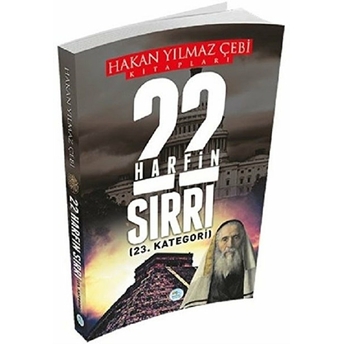 22 Harfin Sırrı (23.Katagori) Hakan Yılmaz Çebi