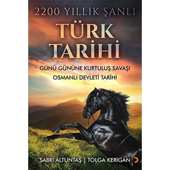 2200 Yıllık Şanlı Türk Tarihi Tolga Kerigan, Sabri Altuntaş