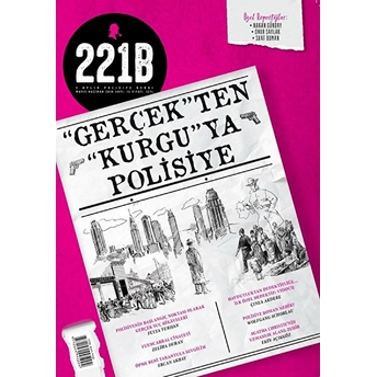 221B Iki Aylık Polisiye Dergi Sayı: 15 Mayıs - Haziran 2018