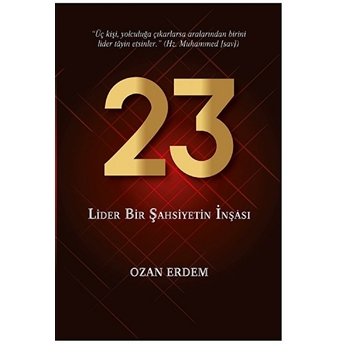 23 - Lider Bir Şahsiyetin Inşası Ozan Erdem