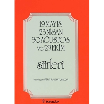 23 Nisan 19 Mayıs 30 Ağustos Ve 29 Ekim Şiirleri