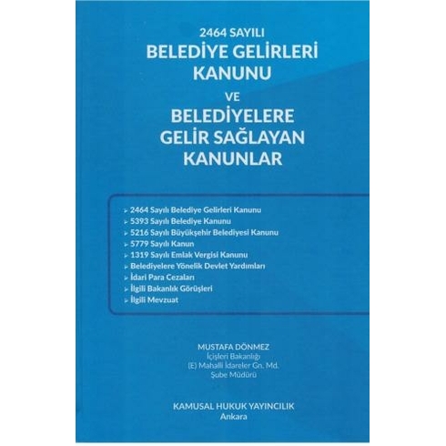 2464 Belediye Gelirleri Kanunu Ve Belediyelere Gelir Sağlayan Kanunlar Mustafa Dönmez