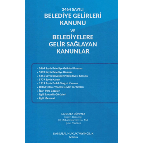 2464 Sayılı Belediye Gelirleri Kanunu Ve Belediyelere Gelir Sağlayan Kanunlar Mustafa Dönmez