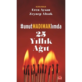 25 Yıllık Ağıt - Unutmadımaklımda Eren Aysan, Zeynep Altıok