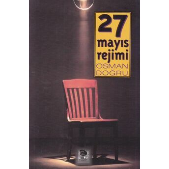 27 Mayıs Rejimi Osman Doğru