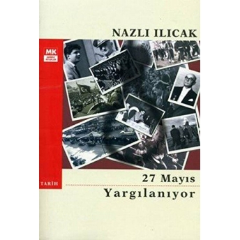 27 Mayıs Yargılanıyor Nazlı Ilıcak