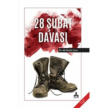 28 Şubat Davası Ali Nazmi Çora