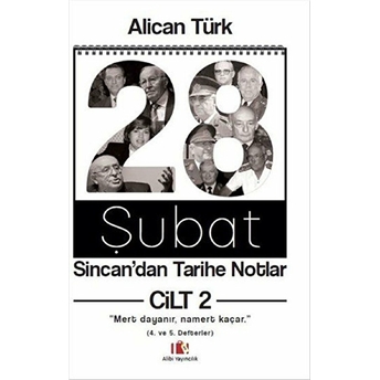 28 Şubat, Sincan’dan Tarihe Notlarcilt 2,“Mert Dayanır, Namert Kaçar”