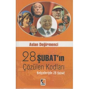 28 Şubat'ın Çözülen Kodları Belgeleriyle 28 Şubat Aslan Değirmenci