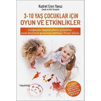 3-10 Yaş Çocuklar Için Oyun Ve Etkinlikler Kudret Eren Yavuz