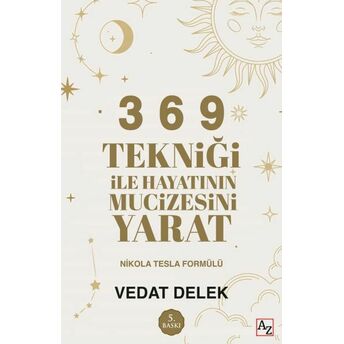 3 6 9 Tekniği Ile Hayatının Mucizesini Yarat Vedat Delek