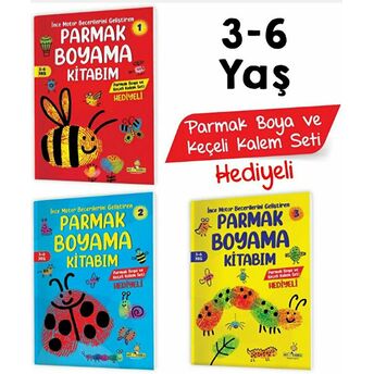 3-6 Yaş Ince Motor Becerilerini Geliştiren Parmak Boyama Kitabım Serisi (Parmak Boya Ve Keçeli Kalem Seti Hediyeli) Kolektif