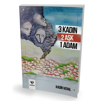 3 Kadın 2 Aşk 1 Adam Kadir Veral