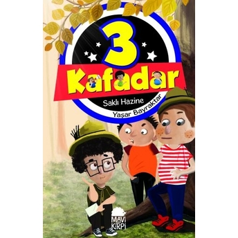 3 Kafadar- Saklı Hazine Yaşar Bayraktar