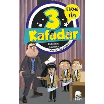 3 Kafadar Tekno Tim - Hokkabaz Nameka Yaşar Bayraktar