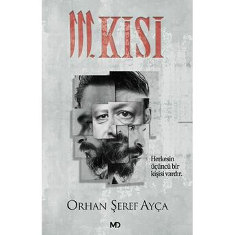 3. Kişi - Herkesin Üçüncü Bir Kişisi Vardır Orhan Şeref Ayça