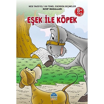 3. Sınıf 100 Temel Eserden Seçmeler Set 2 - Eşek Ile Köpek / Ezop Masalları Mehmet Orhan