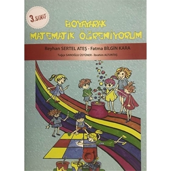 3. Sınıf Boyayarak Matematik Öğreniyorum Kolektif