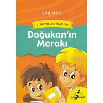 3. Sınıf Okuma Kitapları - Doğukan'ın Merakı Celal Akbaş