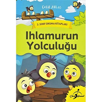 3. Sınıf Okuma Kitapları - Ihlamurun Yolculuğu Celal Akbaş