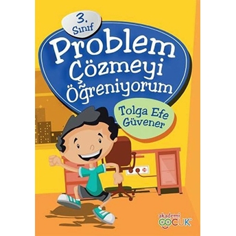 3. Sınıf Problem Çözmeyi Öğreniyorum Tolga Efe Güvener