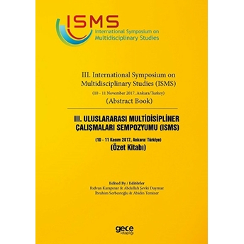 3. Uluslararası Multidisipliner Çalışmaları Sempozyumu (Isms) Özet Kitabı