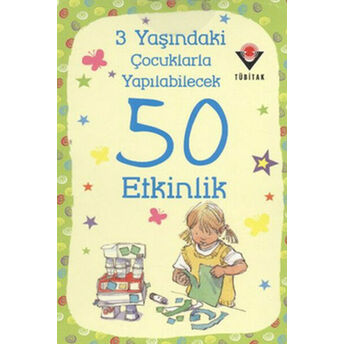 3 Yaşındaki Çocuklarla Yapılabilecek 50 Etkinlik Caroline Young