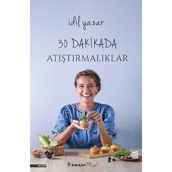 30 Dakikada Atıştırmalıklar Idil Yazar