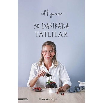 30 Dakikada Tatlılar Idil Yazar