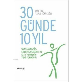 30 Günde 10 Yıl