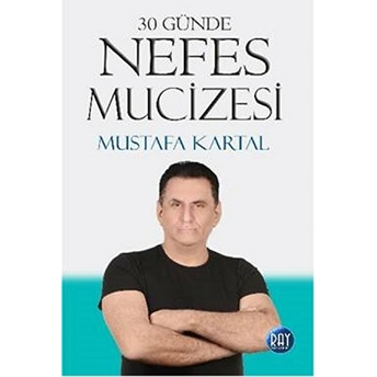 30 Günde Nefes Mucizesi Mustafa Kartal