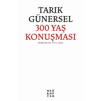 300 Yaş Konuşması Tarık Günersel