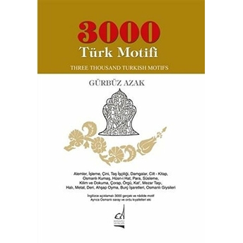 3000 Türk Motifi / Three Thousand Turkish Motifs Gürbüz Azak