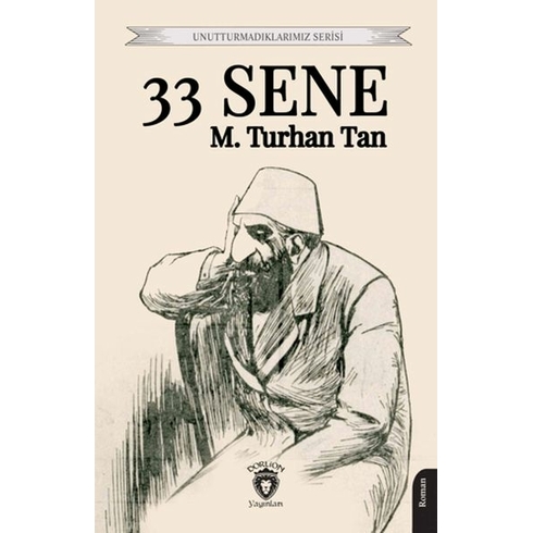 33 Sene M. Turhan Tan