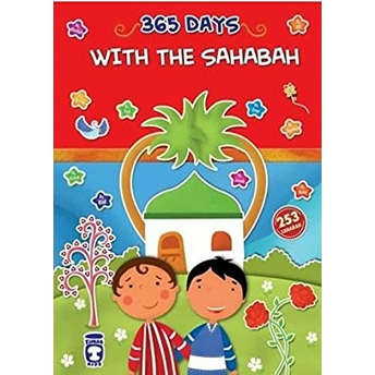 365 Days With The Sahabah - 365 Günde Peygamberimin Arkadaşları (Ingilizce) Taha Kılınç - Nazmi Taha Kılınç