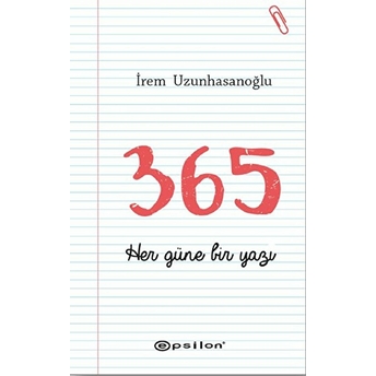 365 Her Güne Bir Yazı Irem Uzunhasanoğlu