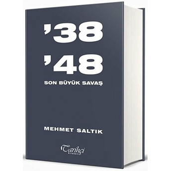 38 48 Son Büyük Savaş Mehmet Saltık