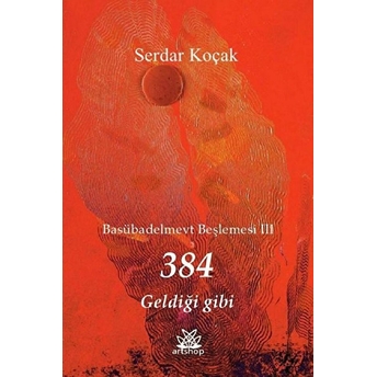 384 Geldiği Gibi - Serdar Koçak