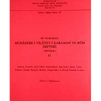 387 Numaralı Muhasebe-I Vilayet-I Karaman Ve Rum Defteri (937-1530) - 2 Kolektif